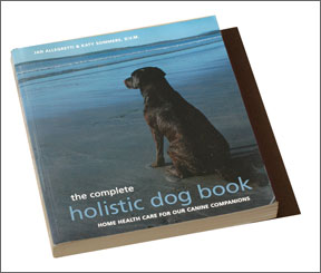 The Complete Holistic Dog Book