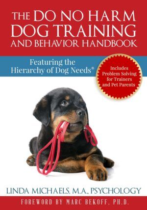 The Do No Harm Dog Training and Behavior Handbook Book from Whole Dog Journal